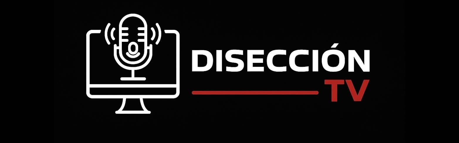 DISECCIÓN TV